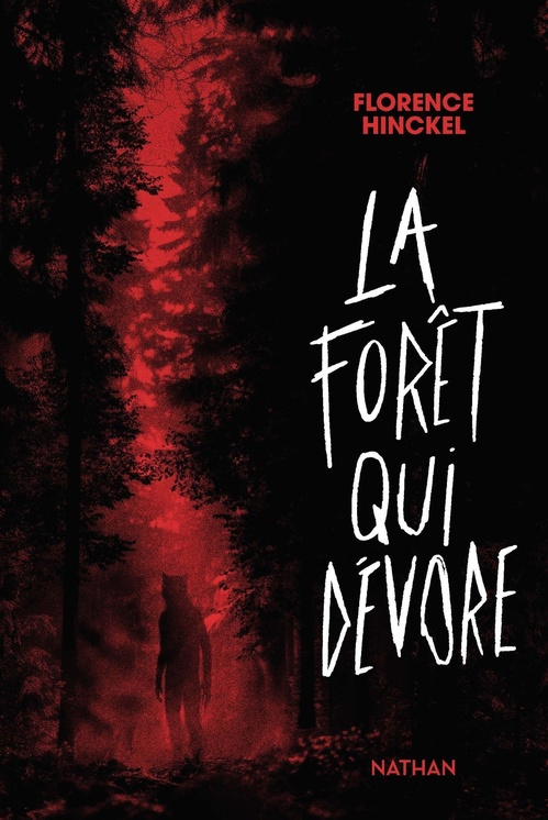 Couverture ebook de La forêt qui dévore, de Florence Hinckel