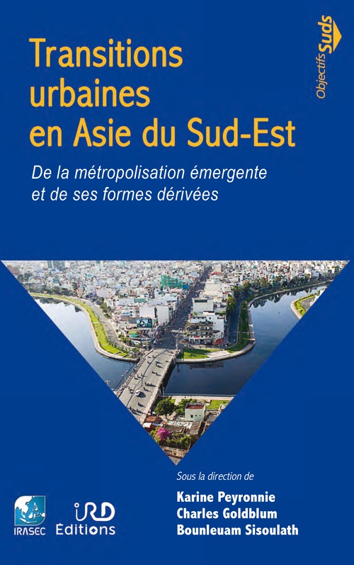 Couverture ebook de Transitions urbaines en Asie du Sud-Est, de Collectif, Charles Goldblum, Karine Peyronnie, Bounleuam Sisoulath