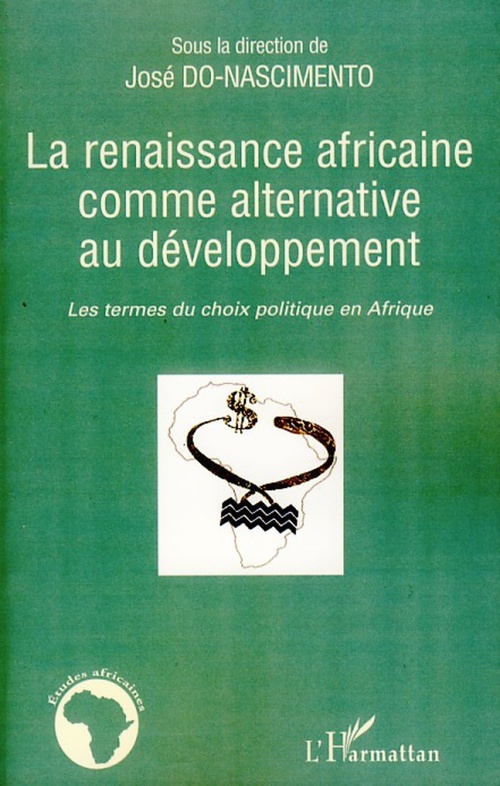 Couverture ebook de La renaissance africaine comme alternative au développement, de José Do-Nascimento