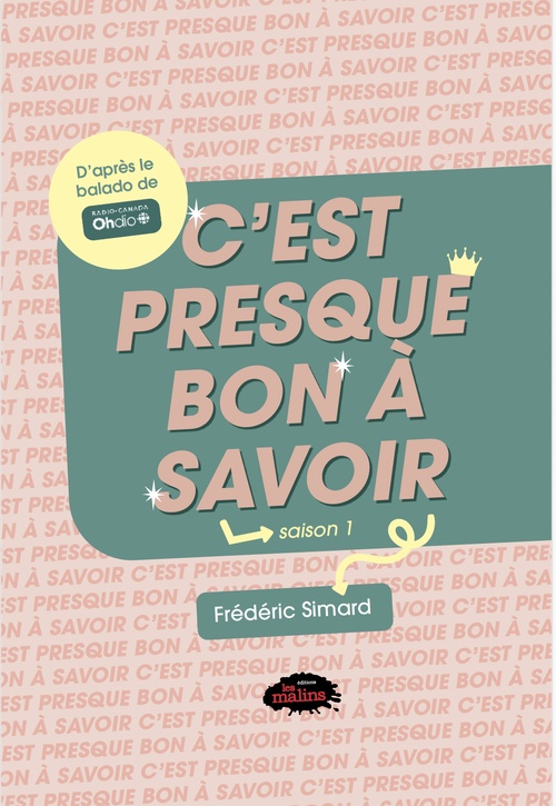 Couverture ebook de C'est presque bon à savoir, saison 1, de Frédéric Simard