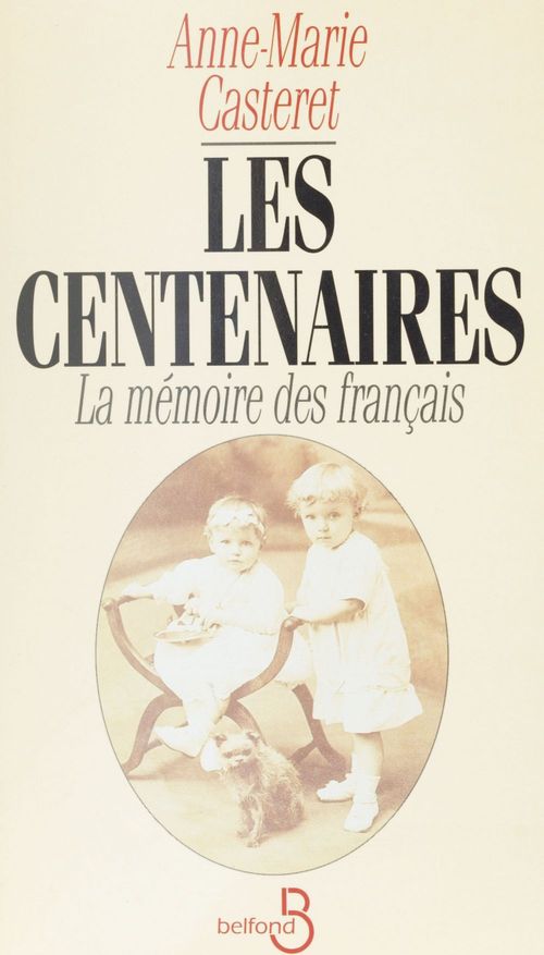 Couverture ebook de Les Centenaires, de Anne-Marie Casteret