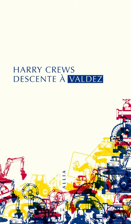 ebook cover of Descente à Valdez, by Harry Crews
