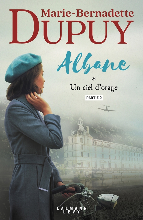 Couverture ebook de Albane, T1 - Un ciel d'orage - partie 2, de Marie-Bernadette Dupuy