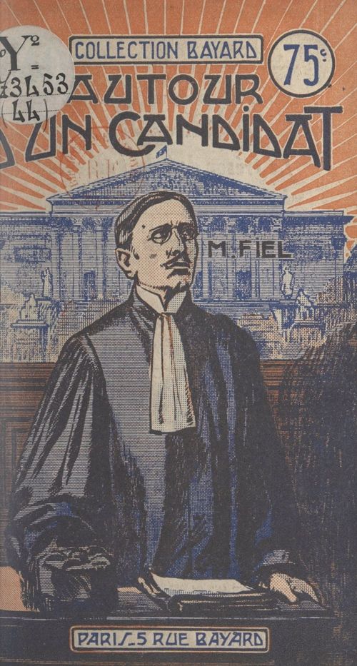 Couverture ebook de Autour d'un candidat, de Marthe Fiel