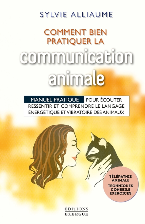 ebook cover of Communication animale - Comment bien la pratiquer, by Sylvie Alliaume