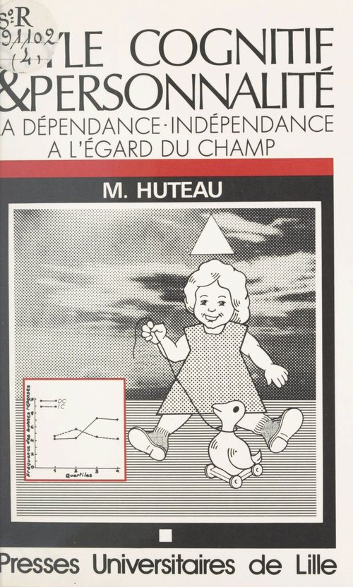 Couverture ebook de Style cognitif et personnalité : la dépendance-indépendance à l'égard du champ, de Huteau