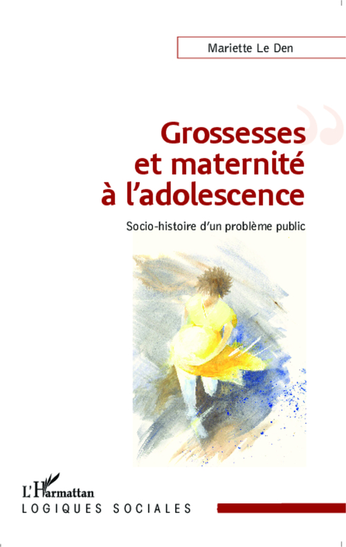 ebook cover of Grossesses et maternité à l'adolescence, by Mariette Le Den