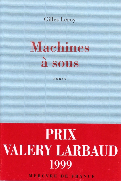 ebook cover of Machines à sous, by Gilles Leroy