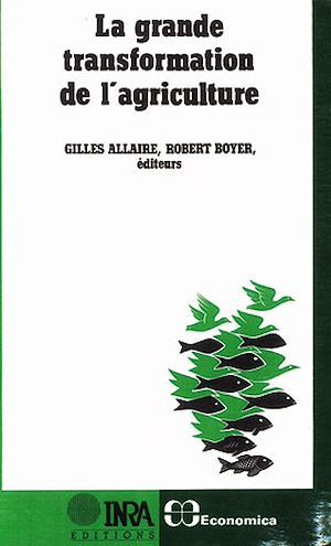 Couverture ebook de La grande transformation de l'agriculture, de Gilles Allaire, Robert Boyer