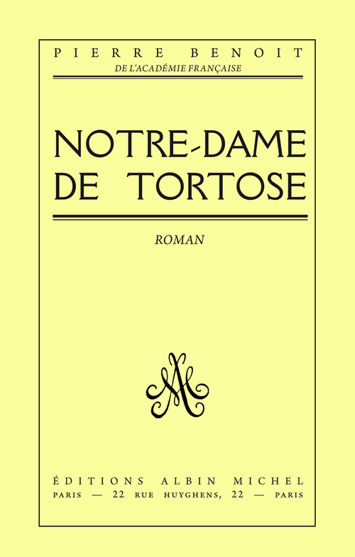 ebook cover of Notre-Dame de Tortose, by Pierre Benoit