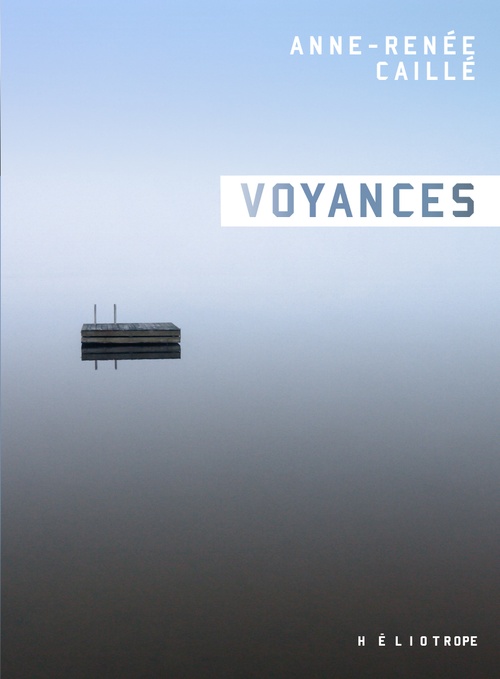 Couverture ebook de Voyances, de Caille Anne-Renee