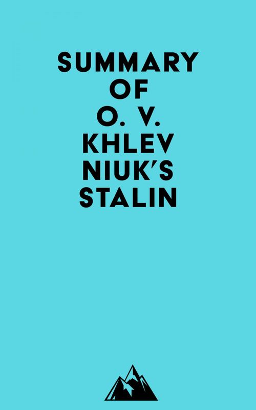 Couverture ebook de Summary of O. V. Khlevniuk's Stalin, de Everest Media