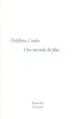 Couverture ebook de Une seconde de plus, de Delphine Coulin