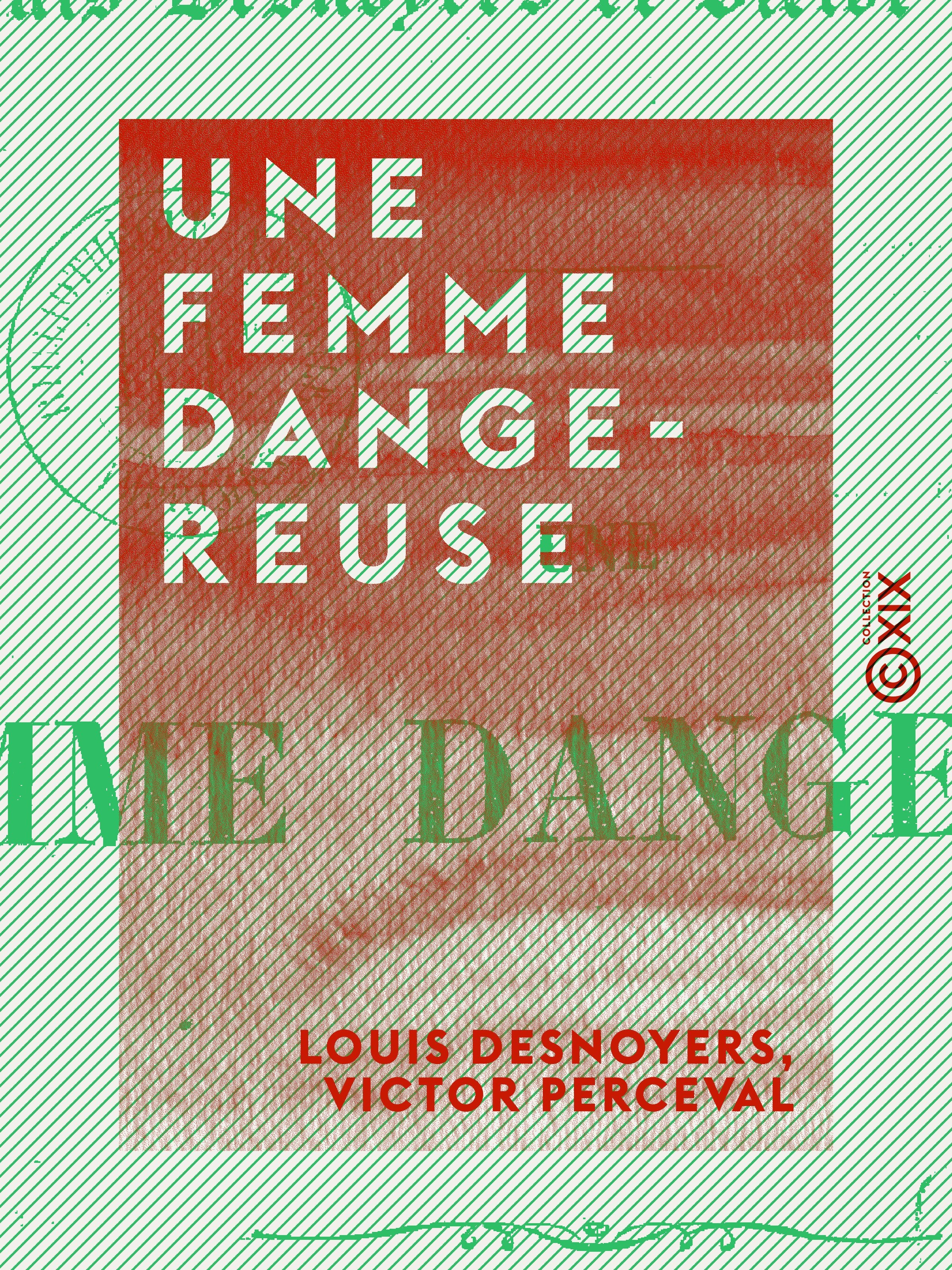 ebook cover of Une femme dangereuse, by Louis Desnoyers, Victor Perceval