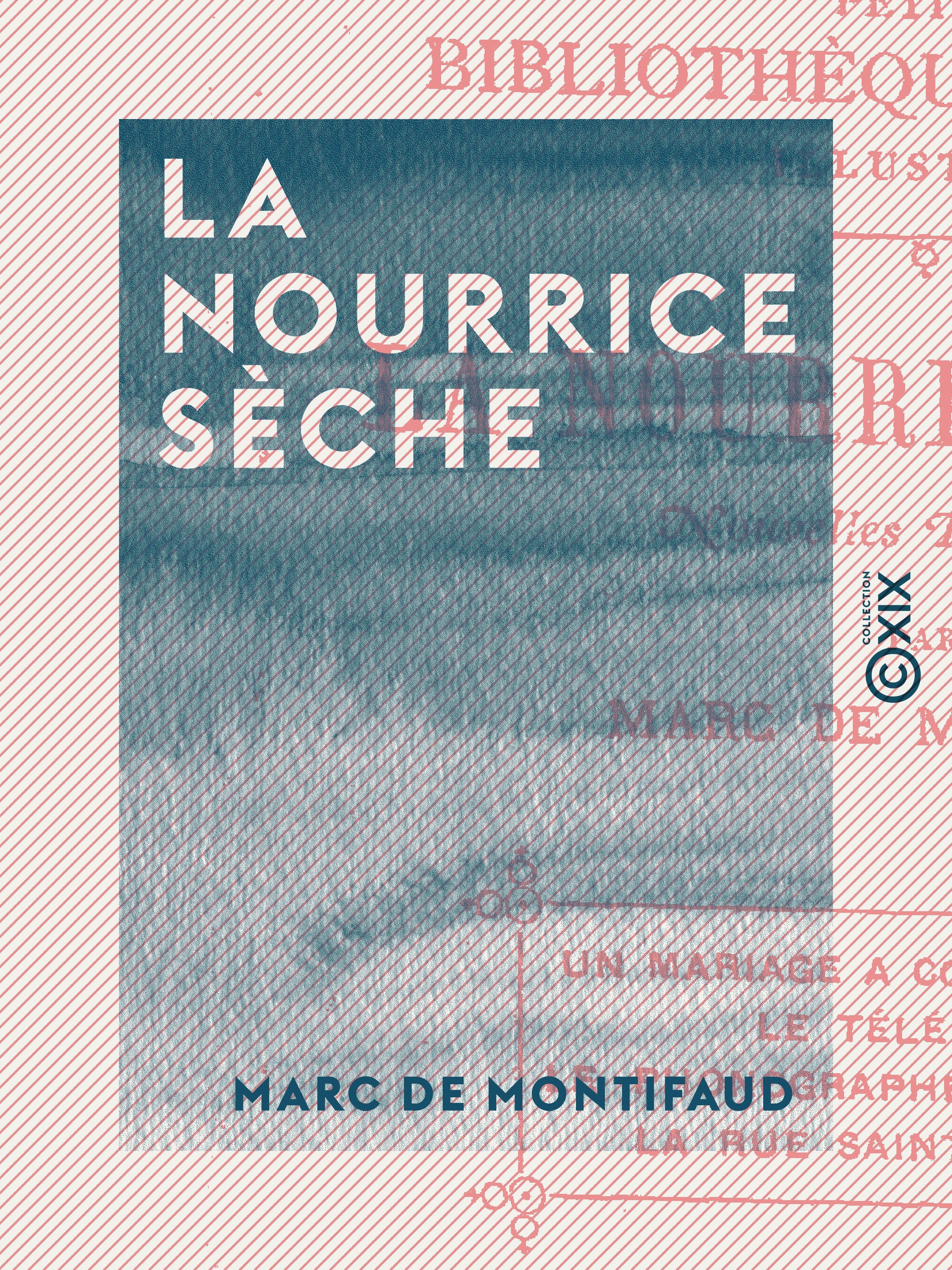 Couverture ebook de La Nourrice sèche, de Marc De Montifaud