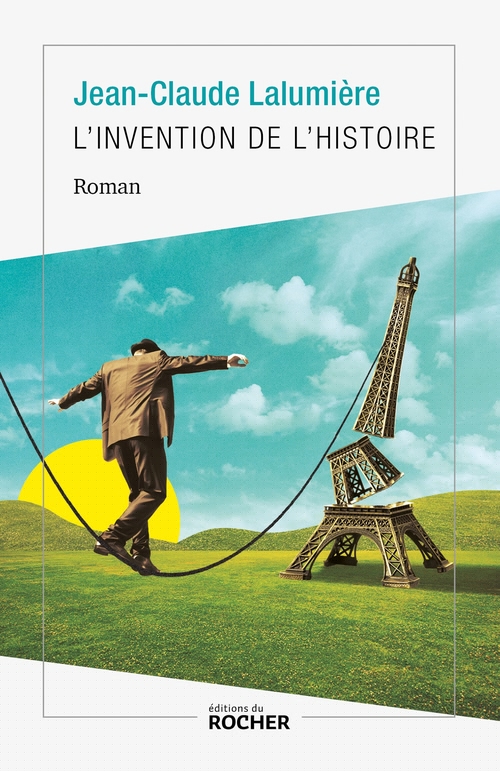 Couverture ebook de L'Invention de l'histoire, de Jean-Claude Lalumière