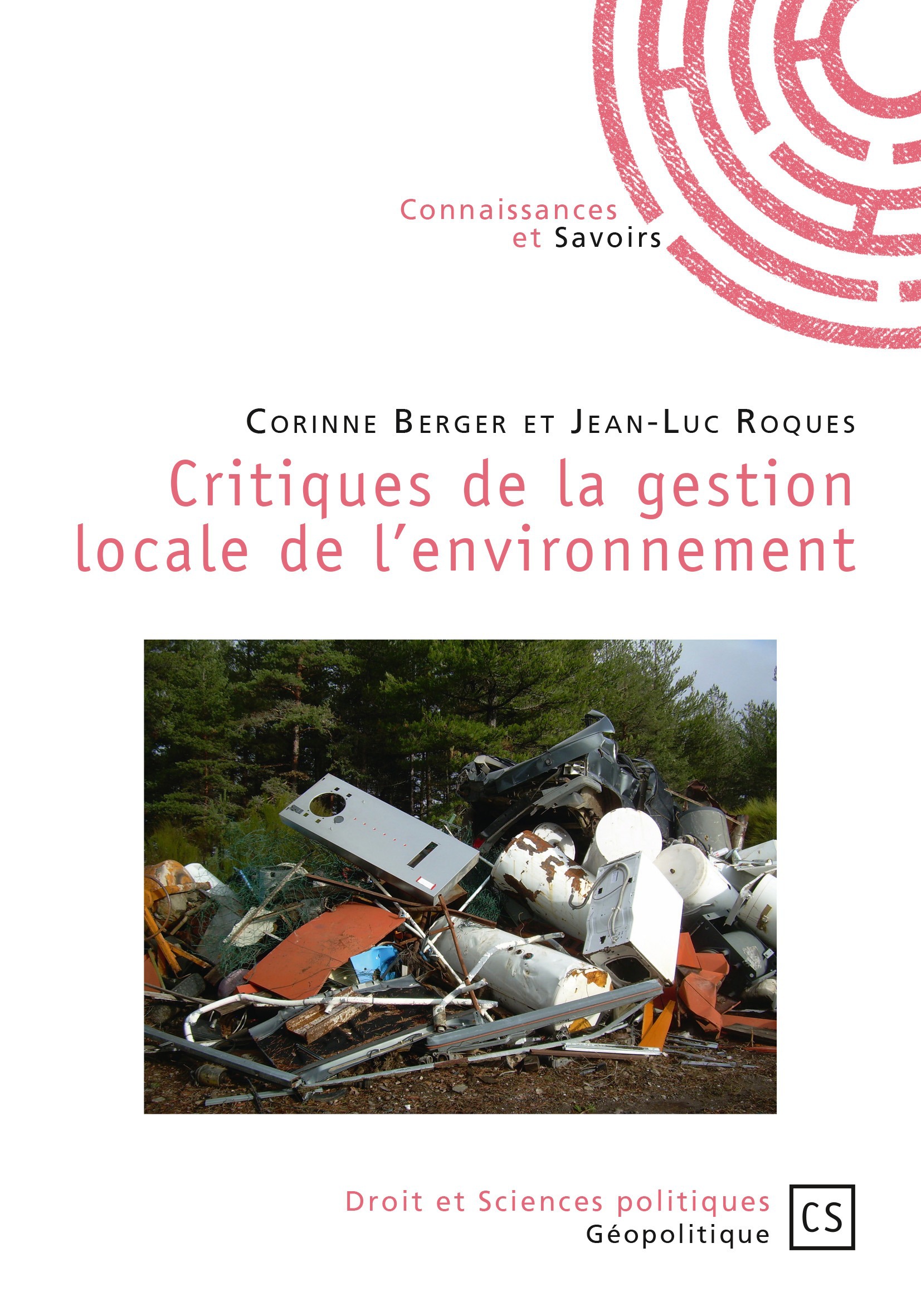 Couverture ebook de Critiques de la gestion locale de l'environnement, de Corinne Berger, Jean-luc Roquès