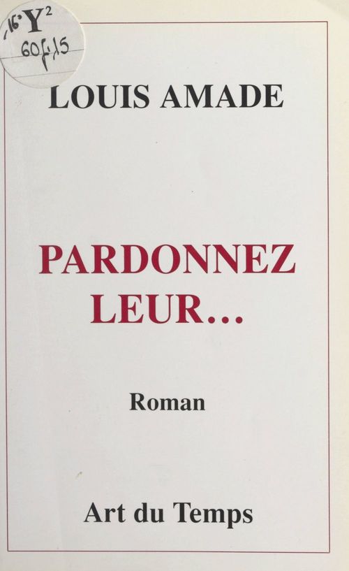 Couverture ebook de Pardonnez-leur..., de Louis Amade