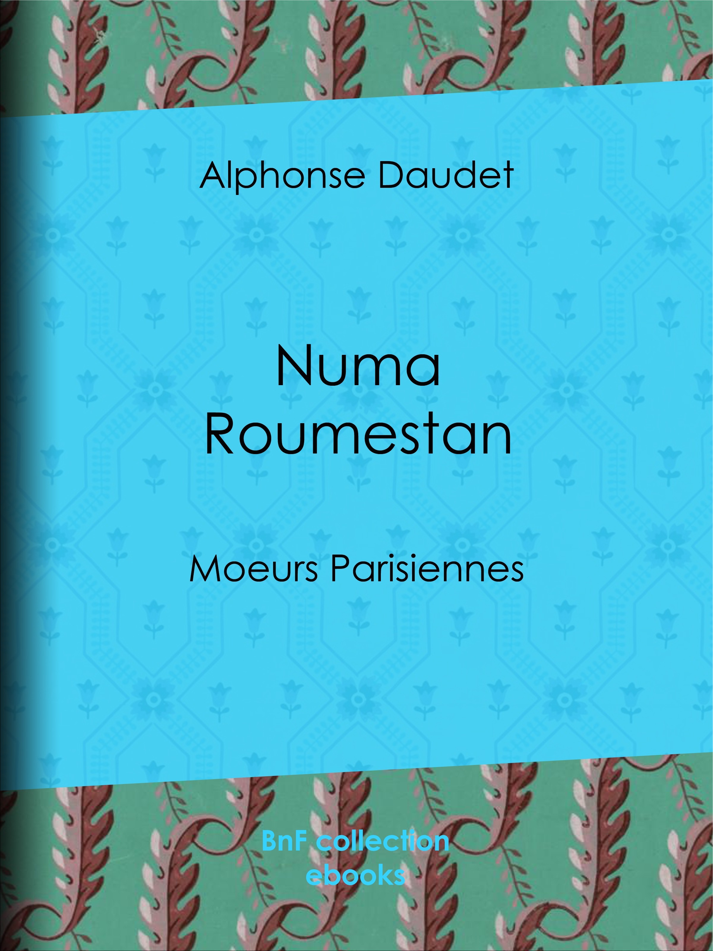 ebook cover of Numa Roumestan, by Alphonse Daudet