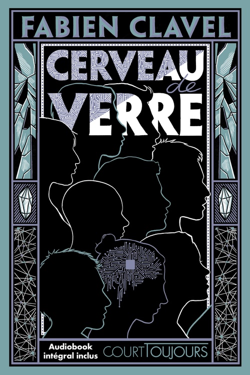 ebook cover of Court toujours : Cerveau de verre, by Fabien Clavel
