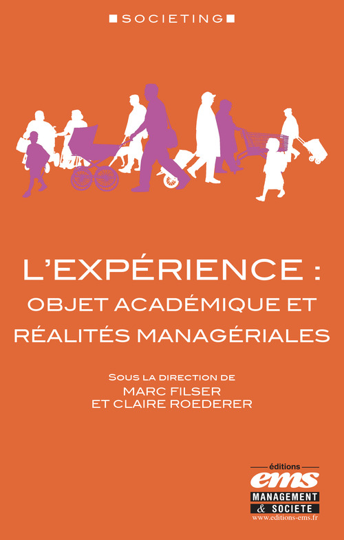 Couverture ebook de L'expérience : objet académique et réalités managériales, de Marc Filser, Claire Roederer