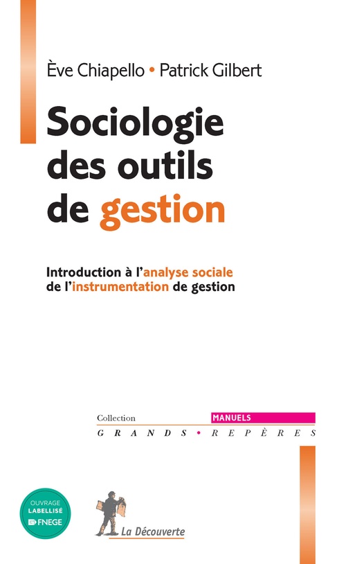 ebook cover of Sociologie des outils de gestion - Introduction à  l'analyse sociale de l'instrumentation de gestion, by Eve Chiapello, Patrick Gilbert