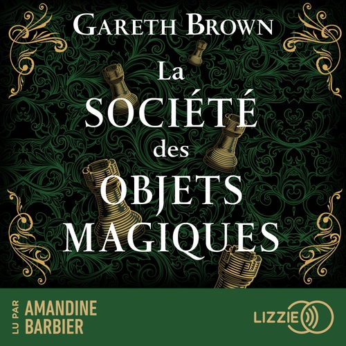 audiobook cover of La Société des objets magiques, by Gareth Brown