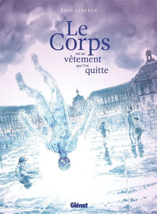 ebook cover of Le Corps est un vêtement que l'on quitte, by Eric Liberge