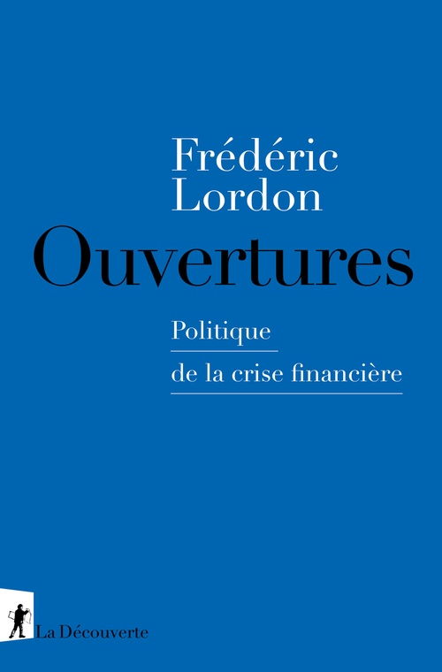 ebook cover of Ouvertures - Politique de la crise financière, by Frédéric Lordon