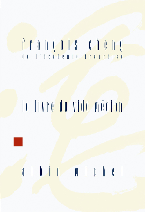 ebook cover of Le Livre du vide médian, by François Cheng