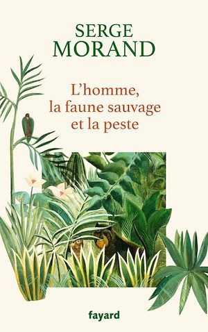 ebook cover of L'homme, la faune sauvage et la peste, by Serge Morand