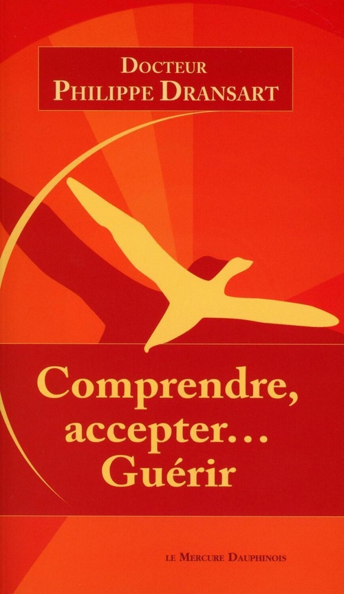 ebook cover of Comprendre, accepter... Guérir, by Philippe Dransart