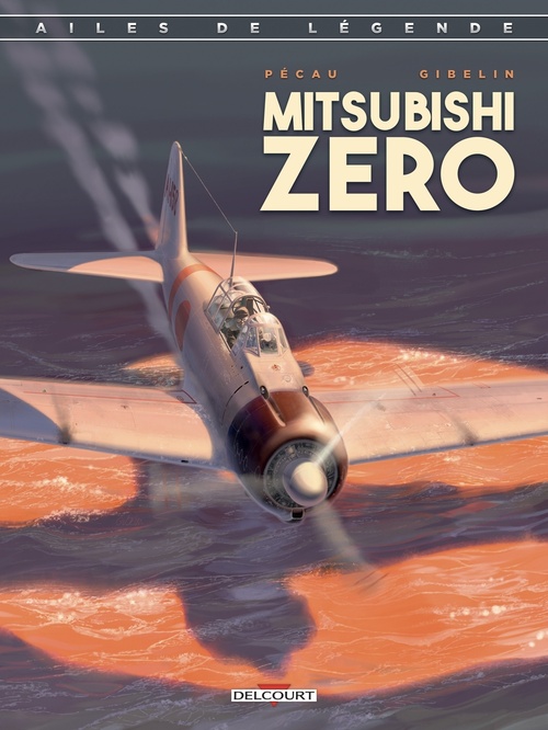 Couverture ebook de Ailes de légende T02 - Le Mitsubishi Zero, de Jean-Pierre Pécau