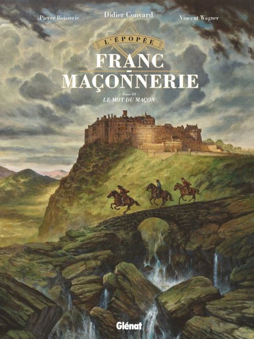 ebook cover of L'Épopée de la franc-maçonnerie - Tome 03, by Vincent Wagner