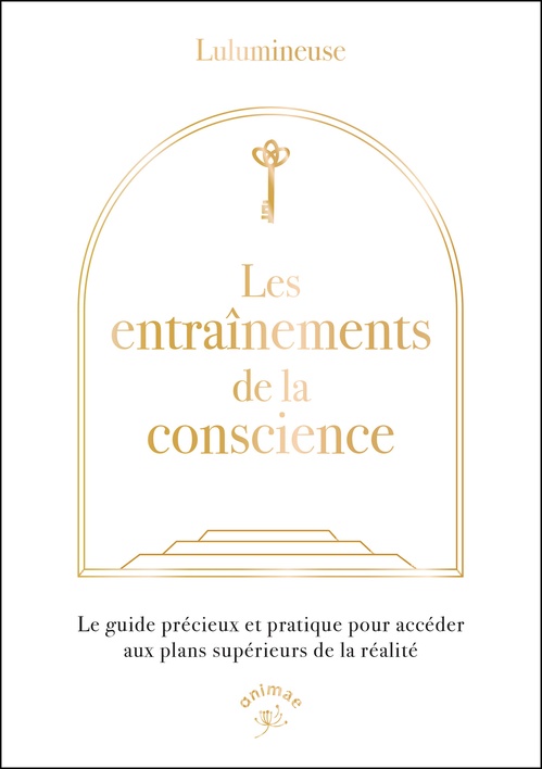 Couverture ebook de Les entraînements de la conscience, de Lulumineuse