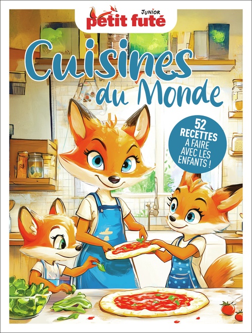 Couverture ebook de Guide Cuisines Du Monde 2026 Petit Futé: 52 recettes à faire avec les enfants, de Dominique Auzias, Jean-Paul Labourdette