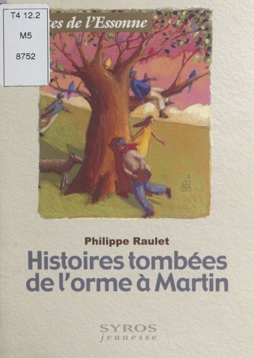 Couverture ebook de Histoires tombées de l'orme à Martin, de Philippe Raulet
