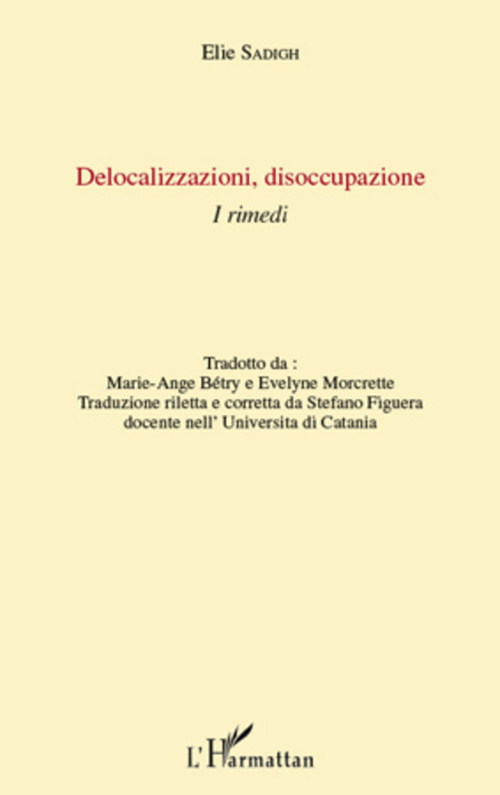 ebook cover of Delocalizzazioni disoccupazione, by Elie Sadigh