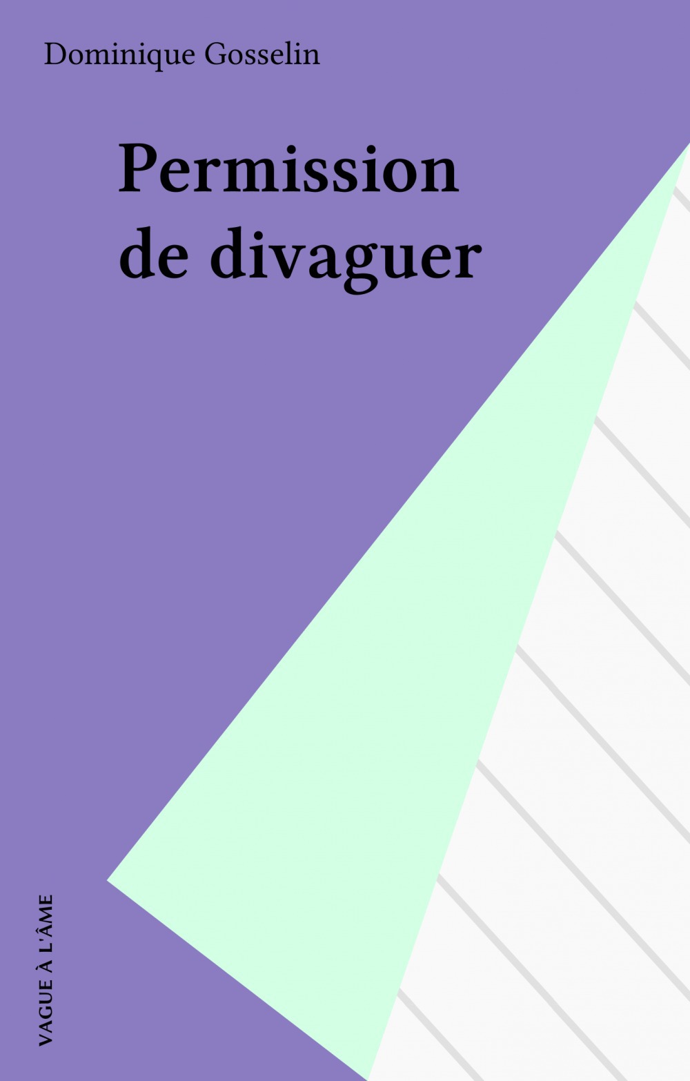 Couverture ebook de Permission de divaguer, de Gosselin