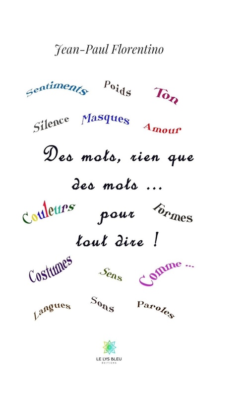 ebook cover of Des mots, rien que des mots... pour tout dire !, by Jean-Paul Florentino