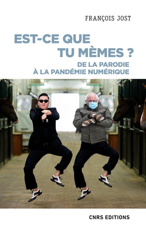 ebook cover of Est-ce que tu mèmes ? - De la parodie à la pandémie numérique, by François Jost