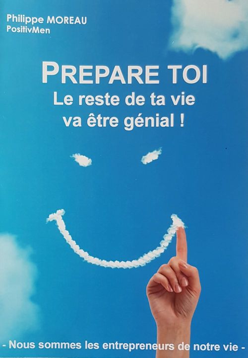 Couverture ebook de PRÉPARE-TOI, le reste de ta vie va être génial !, de Philippe Moreau