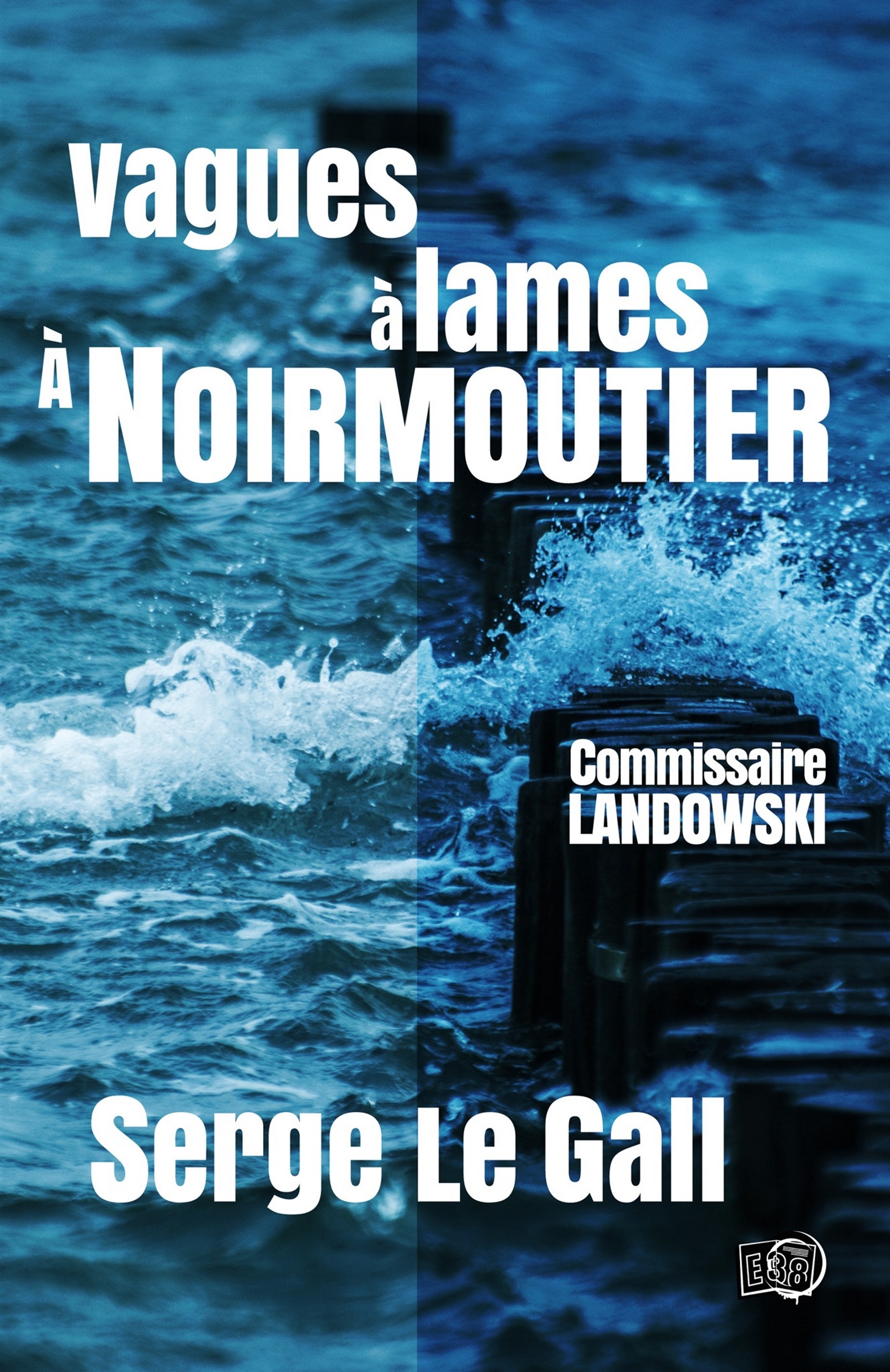 Couverture ebook de Vagues à lames à Noirmoutier, de Serge Le Gall
