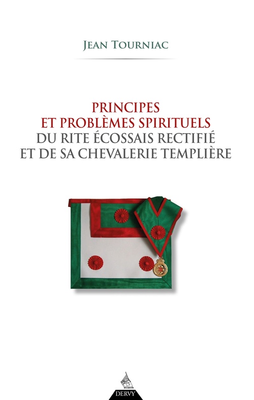 Couverture ebook de Principes et problèmes spirituels du Rite Écossais Rectifié et de sa chevalerie templière - 2ème édition, de Jean Tourniac