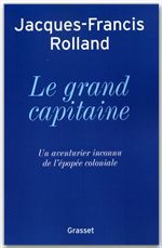 Couverture ebook de Le grand capitaine, de Jacques-Francis Rolland