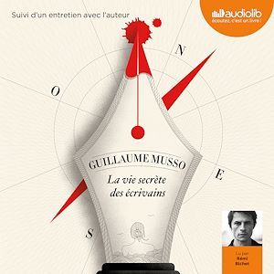 Couverture audiobook de La Vie secrète des écrivains, de Guillaume Musso