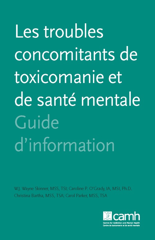 ebook cover of Les troubles concomitants de toxicomanie et de santé mentale, by W.J. Wayne Skinner, Caroline P. O'Grady