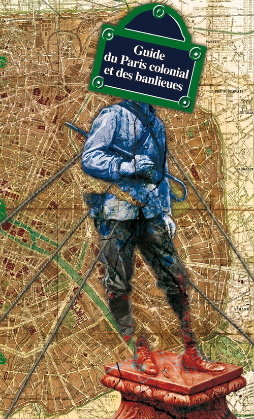 Couverture ebook de Guide du Paris colonial et des banlieues, de Didier Epzstajn