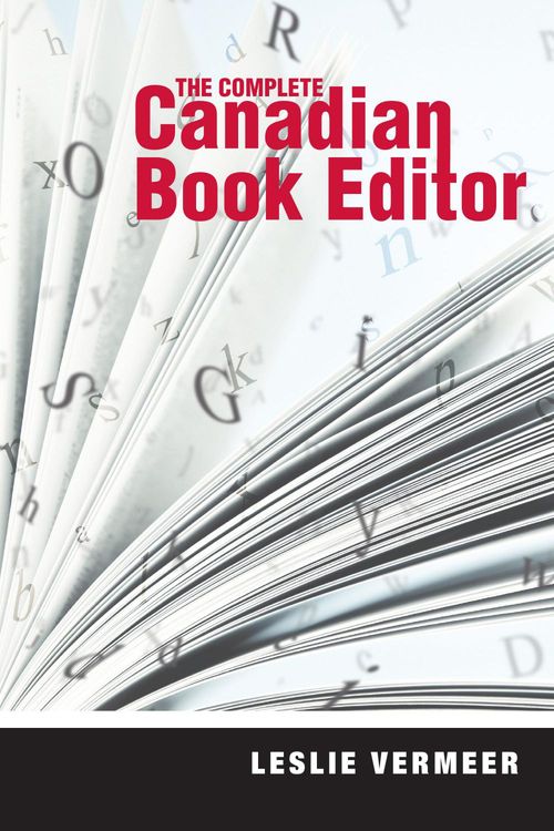 Couverture ebook de The Complete Canadian Book Editor, de Leslie Vermeer