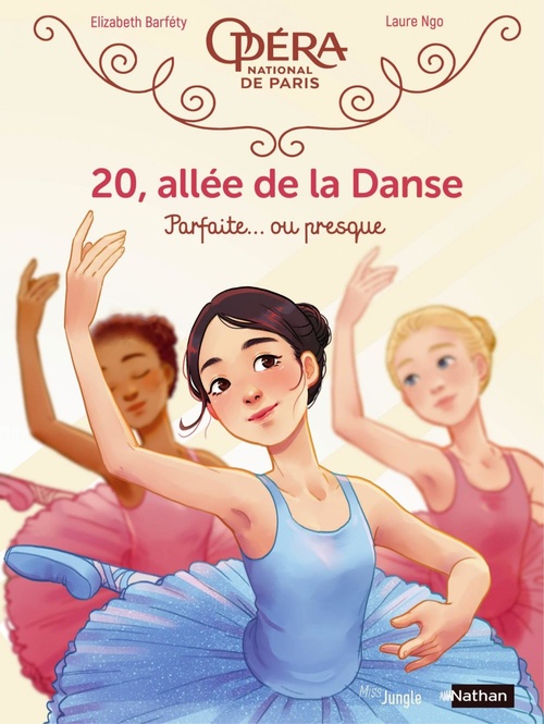 Couverture ebook de 20, allée de la danse - Tome 2 - Parfaite... ou presque !, de Elizabeth Barféty, Laure Ngo
